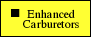 enhanced carburetors