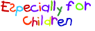 Especially for children